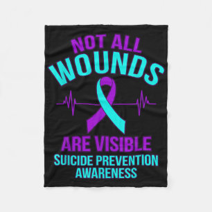 Not All Wounds Are Visible Happy Suicide Awareness Fleece Blanket