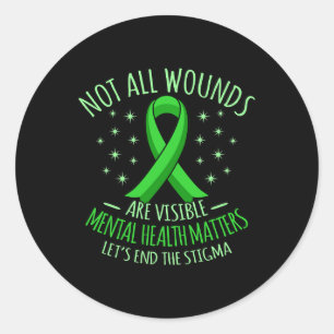 Not All Wounds Are Visible Mental Health Awareness Classic Round Sticker