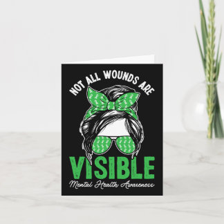 Not All Wounds Are Visible Messy Bun Mental Health Card