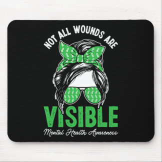 Not All Wounds Are Visible Messy Bun Mental Health Mouse Pad