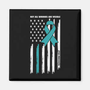 Not All Wounds Are Visible - Ptsd Awareness 2 Magnet