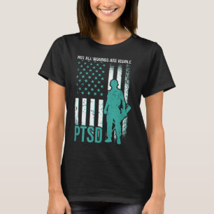Not All Wounds Are Visible - Ptsd Awareness  T-Shirt
