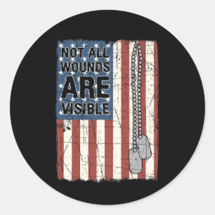 Not All Wounds Are Visible Ptsd Quote Us Army Vete Classic Round Sticker