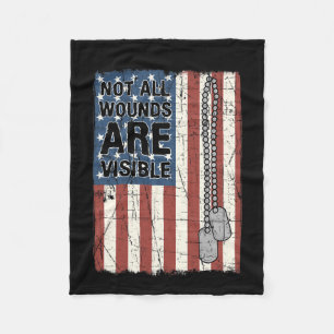Not All Wounds Are Visible Ptsd Quote Us Army Vete Fleece Blanket
