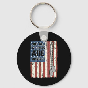 Not All Wounds Are Visible Ptsd Quote Us Army Vete Key Ring