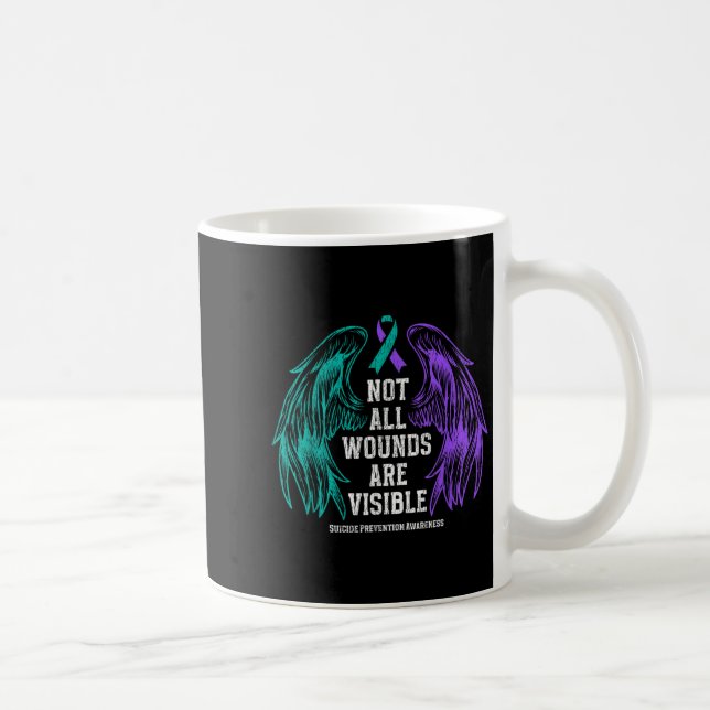 Not All Wounds Are Visible Suicide Prevention Awar Coffee Mug (Right)