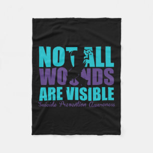Not All Wounds Are Visible Suicide Prevention Awar Fleece Blanket