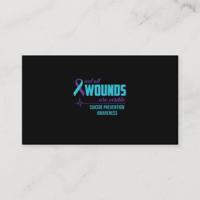 Not All Wounds Are Visible Suicide Prevention Business Card (Front)