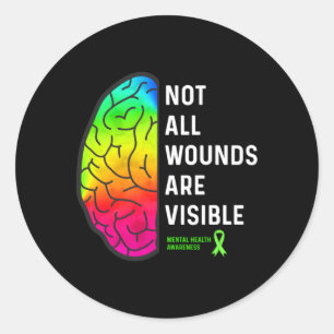 Not All Wounds Are Visible Tal Health Awareness Classic Round Sticker