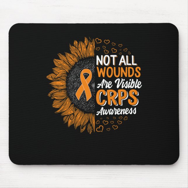 Not All Wounds Visible Complex Regional Pain Syndr Mouse Pad (Front)