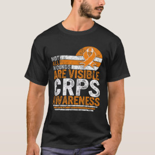 Not All Wounds Visible Complex Regional Pain Syndr T-Shirt