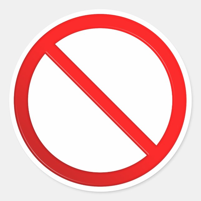 Not Allowed Sign Classic Round Sticker (Front)