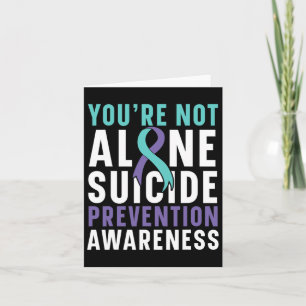 Not Alone Depression Suicide Prevention Awareness  Card