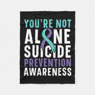 Not Alone Depression Suicide Prevention Awareness Fleece Blanket