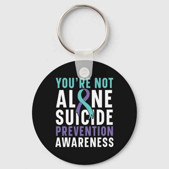 Not Alone Depression Suicide Prevention Awareness  Key Ring (Front)