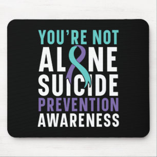Not Alone Depression Suicide Prevention Awareness Mouse Pad