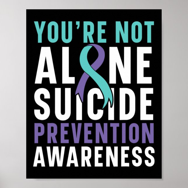 Not Alone Depression Suicide Prevention Awareness  Poster (Front)