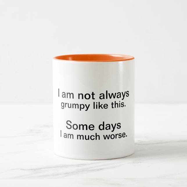 Not always grumpy mug (Center)
