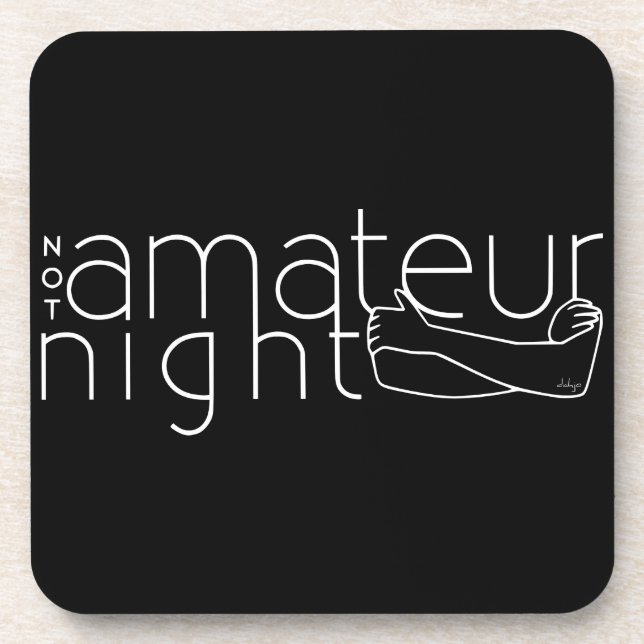 NOT amateur night Coaster (Front)