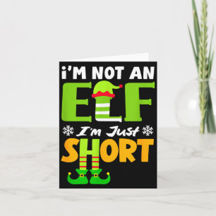 Not an Elf Short Funny Christmas Small People Card