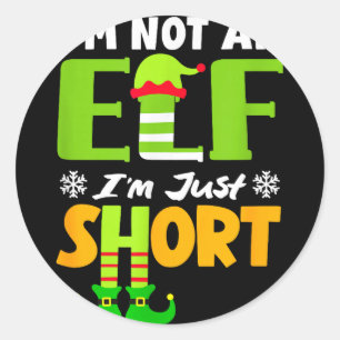 Not an Elf Short Funny Christmas Small People Classic Round Sticker