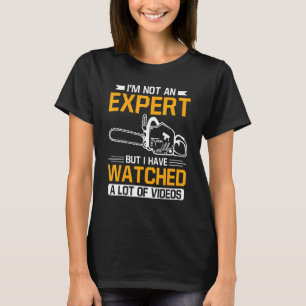 Not An Expert But I Watched A Lot Of Videos Chain T-Shirt