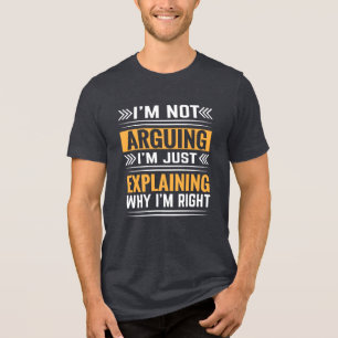 Not Arguing Just Right-64691 Tri-Blend Shirt