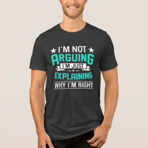Not Arguing Just Right-64692 Tri-Blend Shirt