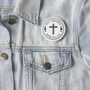 Not Ashamed of the Gospel Christian Verse  6 Cm Round Badge