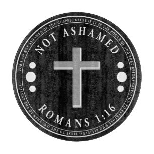 Not Ashamed of the Gospel Christian Verse Cutting Board