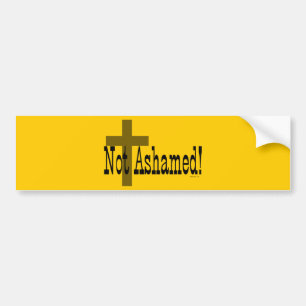 Not Ashamed! Romans 1:16 (with Cross) Bumper Sticker