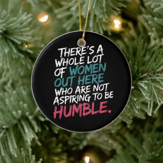 Not Aspiring to Be Humble Kamala Harris Feminist Ceramic Ornament (Tree)