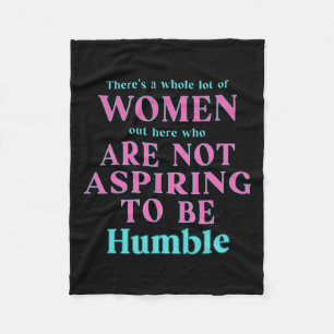 Not Aspiring To Be Humble Kamala Harris Feminist M Fleece Blanket