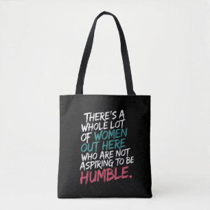 Not Aspiring to Be Humble Kamala Harris Feminist Tote Bag