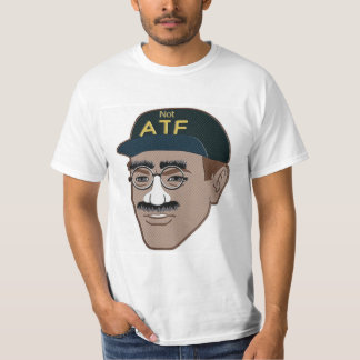 Not ATF T-Shirt