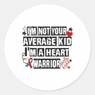 Not Average Kid A Heart Warrior Chd Heart Disease Classic Round Sticker