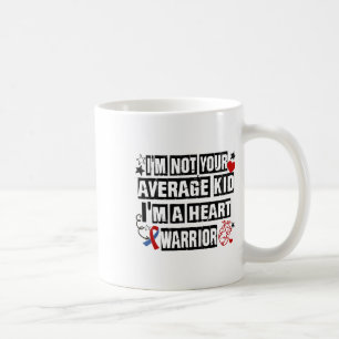 Not Average Kid A Heart Warrior Chd Heart Disease Coffee Mug