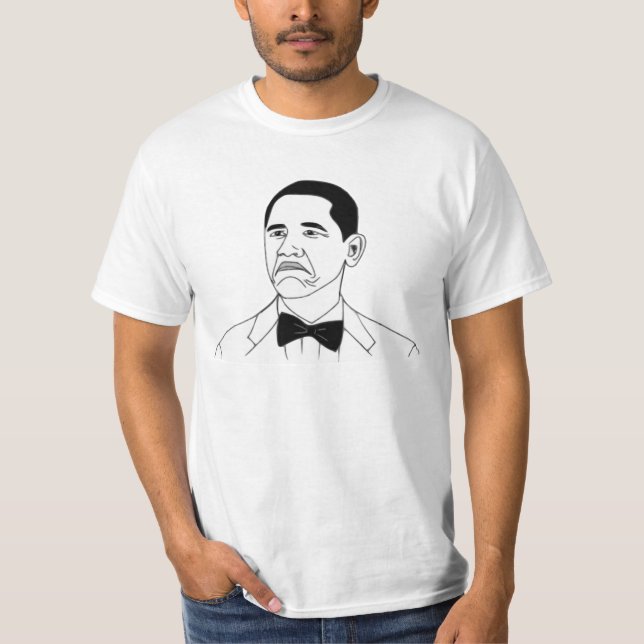 Not Bad Barack Obama Rage Face Meme T-Shirt (Front)