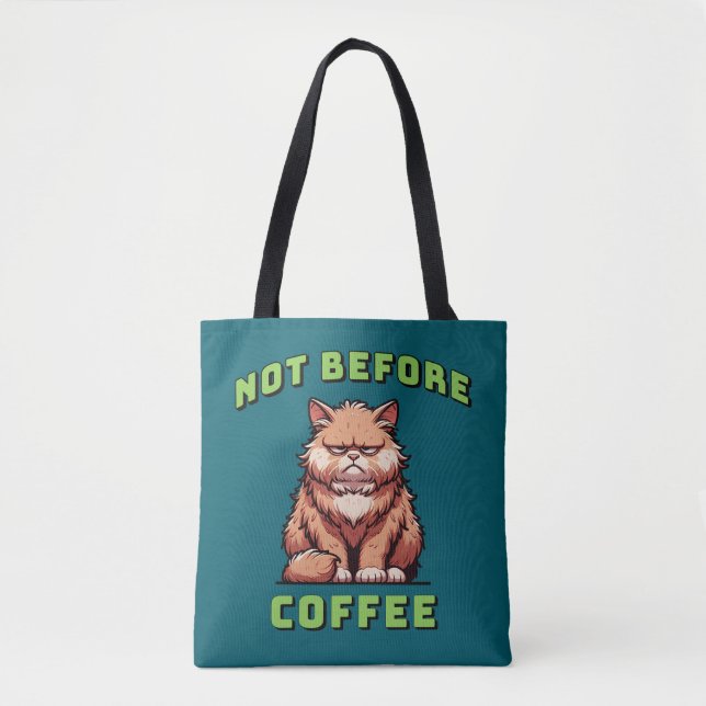 Not Before Coffee Tote Bag (Front)