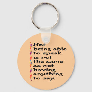 Not Being Able to Speak... Key Ring