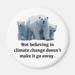 Not believing in climate change magnet