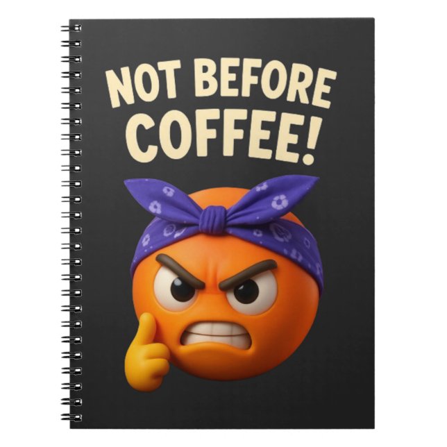 Not Bofere Coffee Notebook (Front)