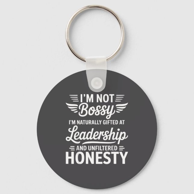 Not Bossy Leadership And Honesty Funny Saying Mens Key Ring (Front)