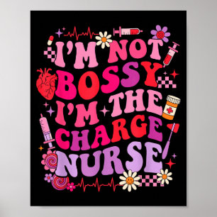 Not bossy the charge nurse retro valentine nursing poster