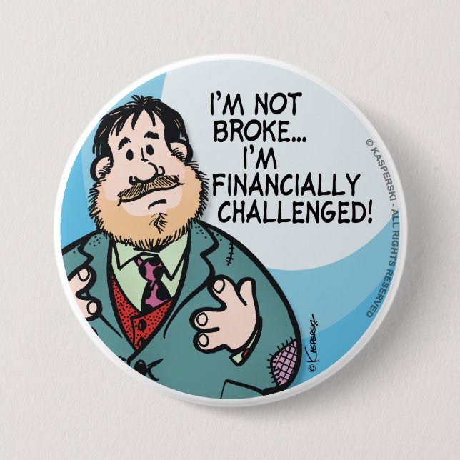 Not Broke 7.5 Cm Round Badge (Front)