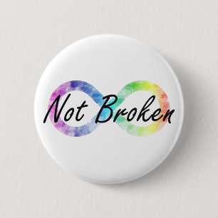 Not Broken 6 Cm Round Badge