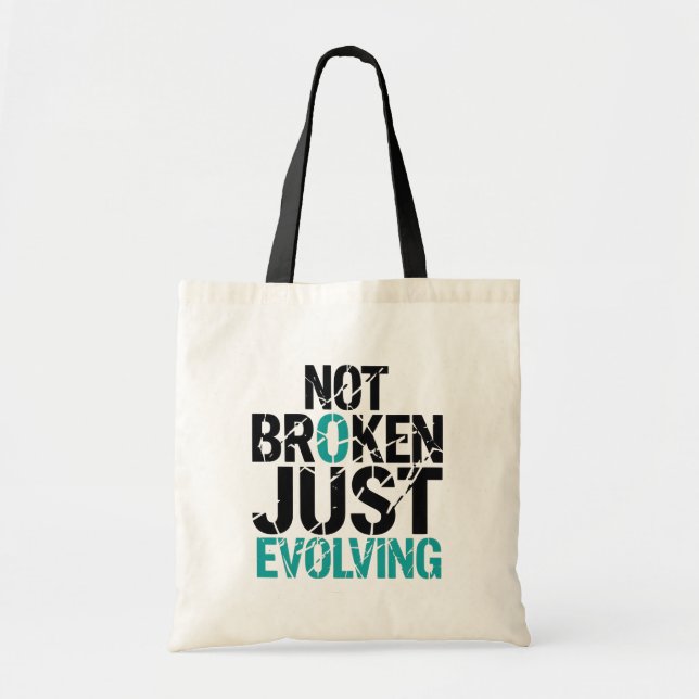 Not Broken Just Evolving Grunge Quote Tote Bag (Front)