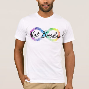 Not Broken T-Shirt