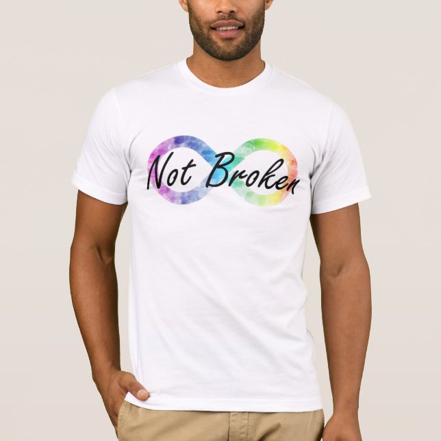 Not Broken T-Shirt (Front)