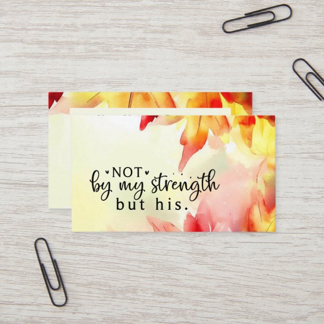 Not by my strength but His Christian Bible Quote Business Card (Front/Back In Situ)
